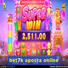 bet7k aposta online